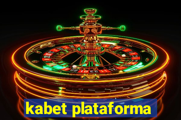 kabet plataforma